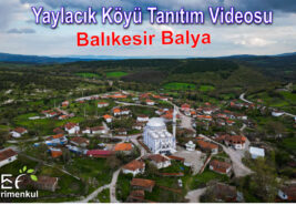 Balıkesir / Balya / Yaylacık Köyü