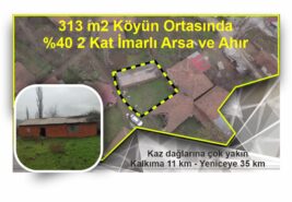 313 m2 Köyün Ortasında %40 2 Kat İmarlı Arsa ve Ahır