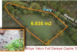 6.835 m2 Köye Yakın Full Dereye Cephe TARLA